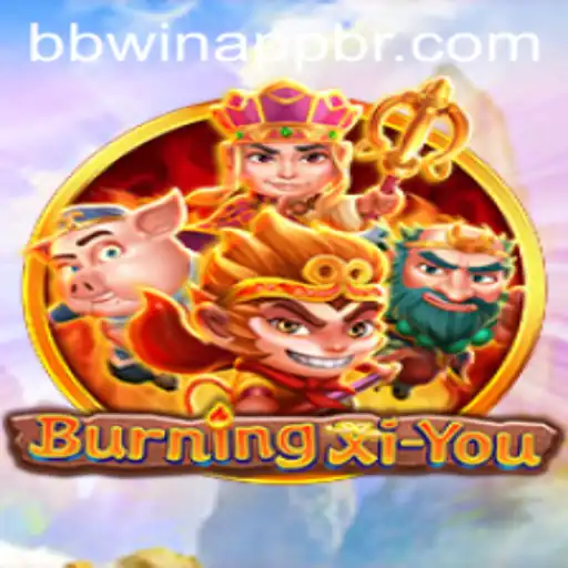Exploring BurningXiYou: The Ultimate Guide to Adventure and Strategy