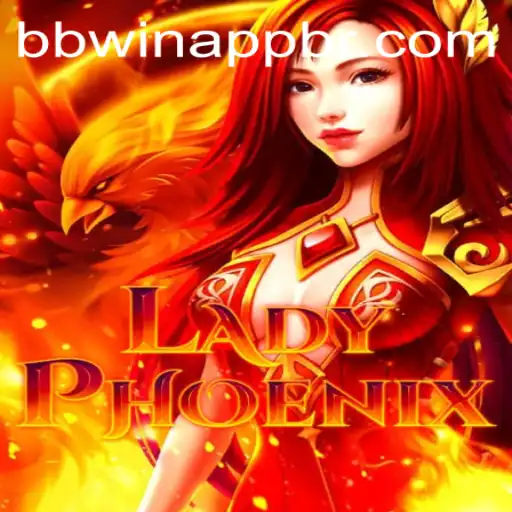LadyPhoenix: A Mystical Gaming Experience Enlivened by bbwin PH Login